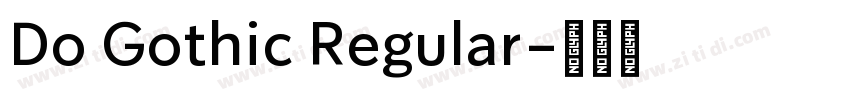 Do Gothic Regular字体转换